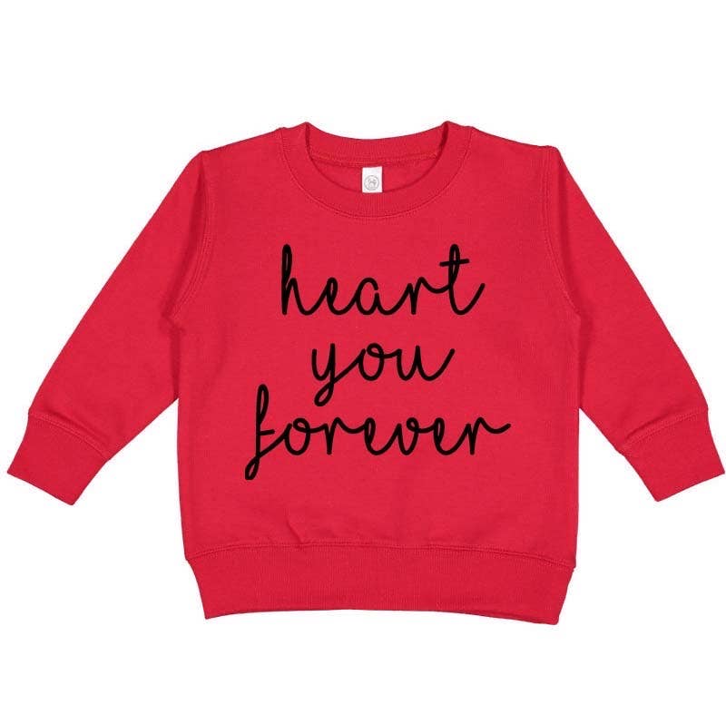 Heart You Forever | Infant + Kids Valentines Day Sweatshirt