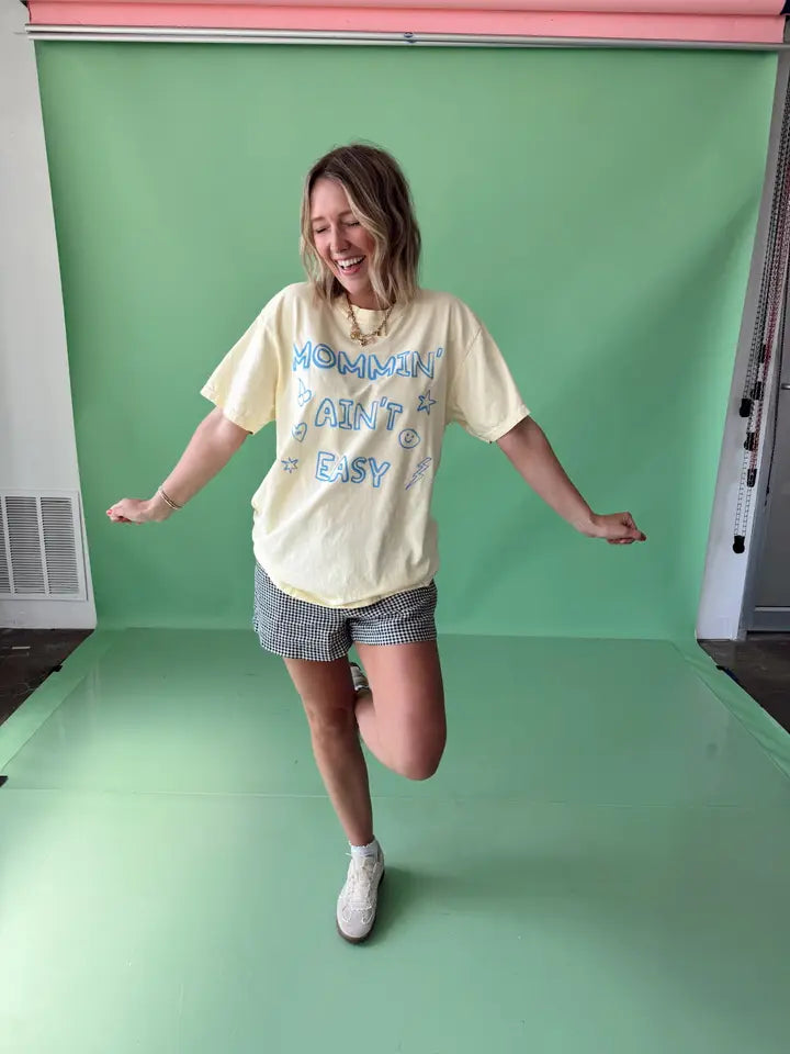 Mommin' Ain't Easy Comfort Colors Tee